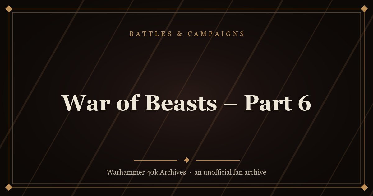 War of Beasts – Part 6