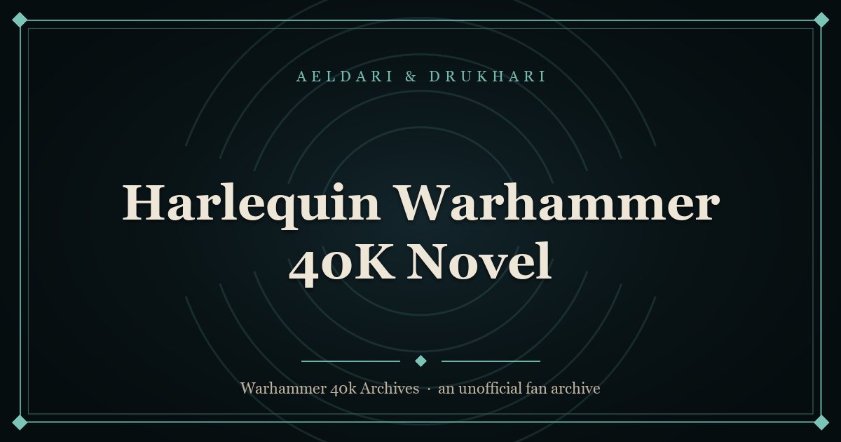 Harlequin Warhammer 40K Novel