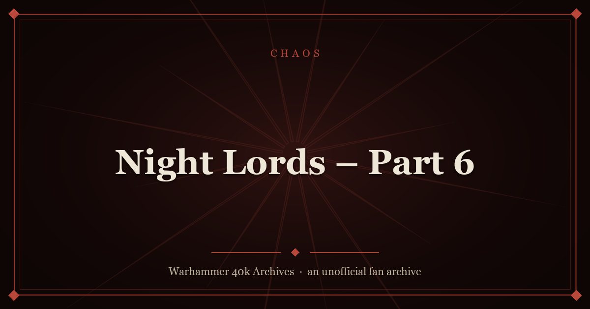 Night Lords – Part 6