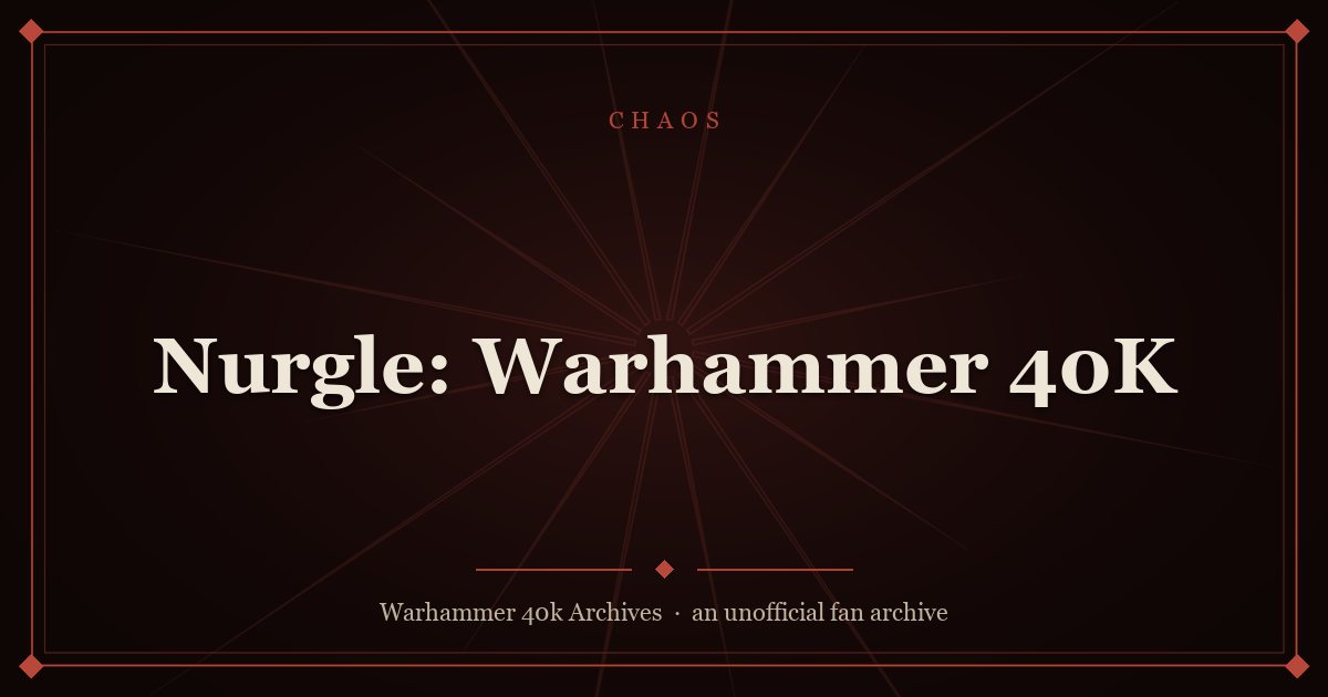 Nurgle: Warhammer 40K